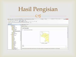Hasil Pengisian
       
 