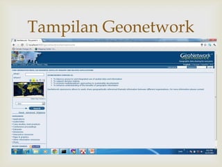 Tampilan Geonetwork
         
 