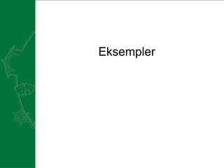 Eksempler 