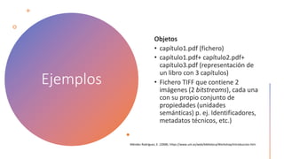 Ejemplos
Méndez Rodríguez, E. (2008). https://www.um.es/web/biblioteca/Workshop/introduccion.htm
 