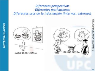 Diferentes perspectivas
               Diferentes motivaciones
Diferentes usos de la información (internos, externos)




                                                         RICARDO DE LA VEGA ALEMPARTE
MARCO DE REFERENCIA               UTILIDAD FUTURA




                                                          16
 