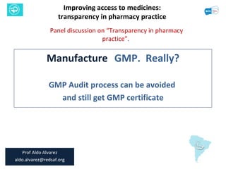 Improving access to medicines:transparency in pharmacy practice
