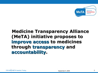 Transparency and Pharmaceutical Practice from a MeTA Country