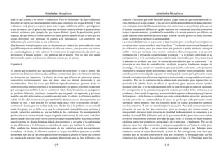 Aristóteles Metafísica                                                                        Aristóteles Metafísica

todo lo que es ente, o es «otro» o «idéntico». Pero lo «diferente» de algo es diferente      relación a las cosas que están fuera del género, y que, entre las que están dentro de él,
por algo, de suerte que necesariamente habrá algo «idéntico» por lo que difieren. Y esto     esta diferencia es la más grande), y las que en el mismo género difieren en grado máximo
«idéntico» será género o especie; pues todo lo que es diferente difiere o por el género      son contrarias (pues la diferencia máxima entre estas cosas es la perfecta), y las que en
o por la especie; por el género, las cosas que no tienen materia común ni generación en      el mismo receptáculo difieren en grado máximo son contrarias (pues los contrarios
sentido recíproco, por ejemplo las que tienen distinta figura de predicación; por la         tienen la misma materia), y también las sometidas a la misma potencia que difieren en
especie, las que tienen el mismo género (se llama género aquello en que se dice que dos      grado máximo (pues también la ciencia que trata de un solo género es una); en estas
cosas diferentes son idénticas en cuanto a la substancia). Los contrarios son                cosas, la diferencia perfecta es la más grande.
diferentes, y la contrariedad es una diferencia.                                             La contrariedad primera es la posesión y la privación; pero no toda privación (pues la
Que hacemos bien al suponer esto, se demuestra por inducción; pues todas las cosas           privación tiene varios sentidos), sino la perfecta. Y los demás contrarios se llamarán así
que difieren parecen también idénticas; no sólo son «otras», sino que unas son «otras»       por referencia a éstos, unos por tener, otros por producir o poder producir, otros por
en cuanto al género, y otras están en la misma serie de la predicación, de suerte que        recibir y otros por rechazar estos u otros contrarios. Por consiguiente, si se oponen
pertenecen al mismo género y son idénticas por el género. Pero en otro sitio quedó           contradicción, y privación, y contrariedad, y relación, y si la primera entre éstas es la
determinado cuáles son las cosas idénticas u otras por el género.                            contradicción, y si la contradicción no admite nada intermedio, pero los contrarios sí
                                                                                             lo admiten, es evidente que no es lo mismo la contradicción que los contrarios. Y la
Capítulo 4                                                                                   privación es una clase de contradicción; en efecto, lo que es totalmente incapaz de
                                                                                             tener algo, o lo que, siendo por naturaleza apto para tenerlo, no lo tiene, sufre privación
Y, puesto que es posible que las cosas diferentes difieran entre sí más o menos, hay         totalmente o de algún modo determinado (pues este término tiene ciertamente varios
también una diferencia máxima, a la cual llamo contrariedad. Que es la diferencia máxima,    sentidos, como hemos dejado expuesto en otro lugar), de suerte que la privación es una
se demuestra por inducción. En efecto, las cosas que difieren en género no pueden            clase de contradicción, o bien una impotencia determinada, o comprendida en el sujeto
convertirse recíprocamente unas en otras, sino que distan demasiado y son                    receptivo. Por eso la contradicción no admite nada intermedio, pero alguna clase de
incombinables. Pero las cosas que difieren específicamente se generan desde los              privación sí lo admite. Todo, en efecto, es igual o no igual; pero no todo es igual o
contrarios como puntos extremos, y la distancia entre los puntos extremos es máxima;         desigual, sino que, si se da la desigualdad, sólo se dará en lo que es capaz de igualdad.
por consiguiente, también la de los contrarios. Ahora bien, lo máximo en cada género         Por consiguiente, si las generaciones, para la materia, proceden de los contrarios, y se
es perfecto. Máximo, en efecto, es aquello que no puede ser superado, y perfecto,            producen, o bien desde la especie y la posesión de la especie, o desde alguna privación
aquello más allá de lo cual no es posible concebir nada. En efecto, la diferencia perfecta   de la especie y de la forma, es evidente que toda contrariedad es privación; pero quizá
señala un fin (del mismo modo que también las demás cosas se dicen perfectas por             no toda privación es contrariedad (y la causa es que lo que sufre privación puede
señalar un fin), y más allá del fin no hay nada, pues el fin es lo último en todo y          sufrirla de varios modos); pues los extremos desde los cuales proceden los cambios
contiene lo demás; por eso no hay nada más allá del fin, y lo perfecto no necesita de        son los contrarios. Y esto se ve también por la inducción. Pues toda contrariedad tiene
nada. Así, pues, por lo dicho se ve que la contrariedad es una diferencia perfecta, y,       privación de uno de los dos contrarios, pero no siempre del mismo modo; la
siendo varios los sentidos en que se habla de los contrarios, les acompañará la              desigualdad, en efecto, tiene privación de igualdad; la desemejanza, de semejanza, y la
perfección en la misma medida en que tengan la contrariedad. Si esto es así, está claro      maldad, de virtud. Y la diferencia está en lo que hemos dicho; pues unas cosas tienen
que no puede una cosa tener varios contrarios (pues no puede haber algo más extremo          privación simplemente por estar privadas de algo; otras, si lo están en algún tiempo o
que el extremo, ni, de una distancia, más de dos extremos), y, en suma, si la contrariedad   en alguna parte, por ejemplo en cierta edad o en lo principal, o totalmente. Por eso en
es una diferencia, y la diferencia es entre dos, de suerte que también la perfecta.          algunos casos hay algo intermedio, y una persona puede no ser buena ni mala; pero
Pero también las demás determinaciones de los contrarios serán necesariamente                en otros casos no lo hay, y así un número tiene que ser impar o par. Además, unos
verdaderas. En efecto, la diferencia perfecta es la que más difiere (pues no es posible      contrarios tienen el sujeto determinado, y otros no. Por consiguiente, está claro que
hallar nada más allá de las cosas que difieren en cuanto al género ni de las que difieren    siempre uno de los dos contrarios se dice por privación. Y basta que sean así los
en cuanto a la especie; pues ya ha quedado demostrado que no hay diferencia con              primeros y los géneros de los contrarios, por ejemplo el Uno y la Pluralidad, pues los

                                          137                                                                                          138
 