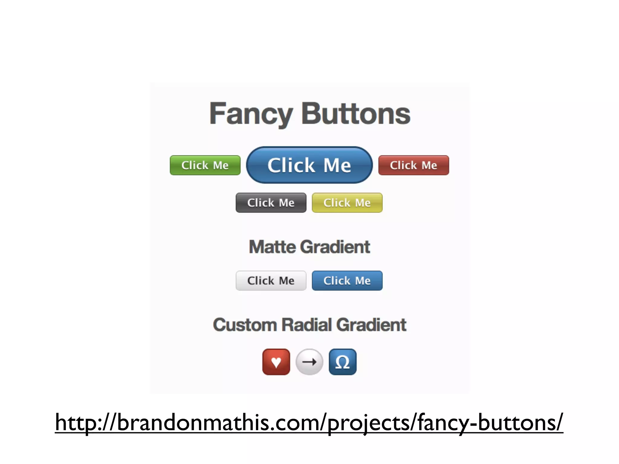 http://brandonmathis.com/projects/fancy-buttons/
 