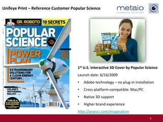 Unifeye Print – Reference Customer Popular Science




                                      1st U.S. Interactive 3D Cover...