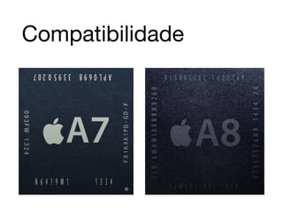 Compatibilidade 
 