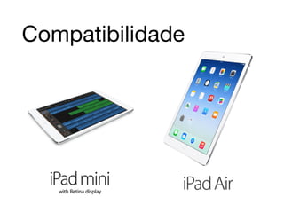 Compatibilidade 
 
