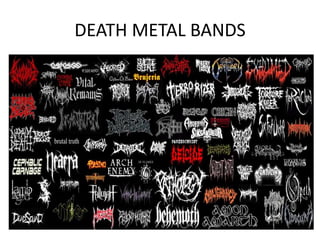 DEATH METAL BANDS