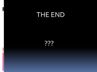 THE END
???
 