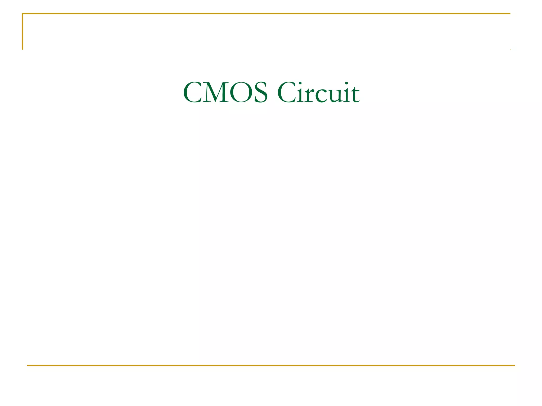 CMOS Circuit
 