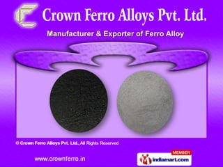 Manufacturer & Exporter of Ferro Alloy
 