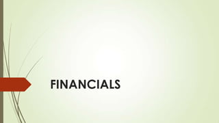 FINANCIALS
 