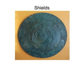Shields
 