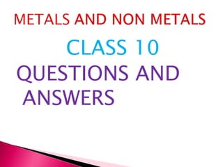 CLASS 10
QUESTIONS AND
ANSWERS
 
