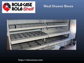 https://rolacaseusa.com/
Meal Drawer Boxes
 