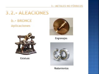 Engranajes

Estatuas

Rodamientos

 