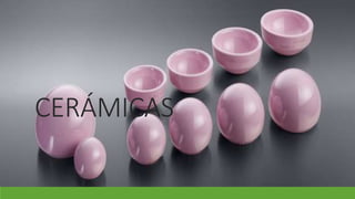 CERÁMICAS
 