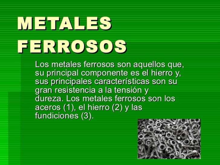 Metales ferrosos