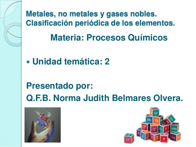 metales no metales y gases nobles clasificacin peridica de los elementos - Tabla Periodica De Los Elementos Quimicos Metales No Metales Y Gases metales no metales y gases nobles clasificacin peridica de los elementos - Tabla Periodica De Los Elementos Quimicos Metales No Metales Y Gases