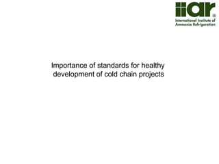 Cold Chain industry in India 
 