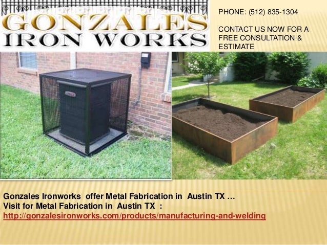 gonzales iron works metal fabrication in austin tx gonzales iron works