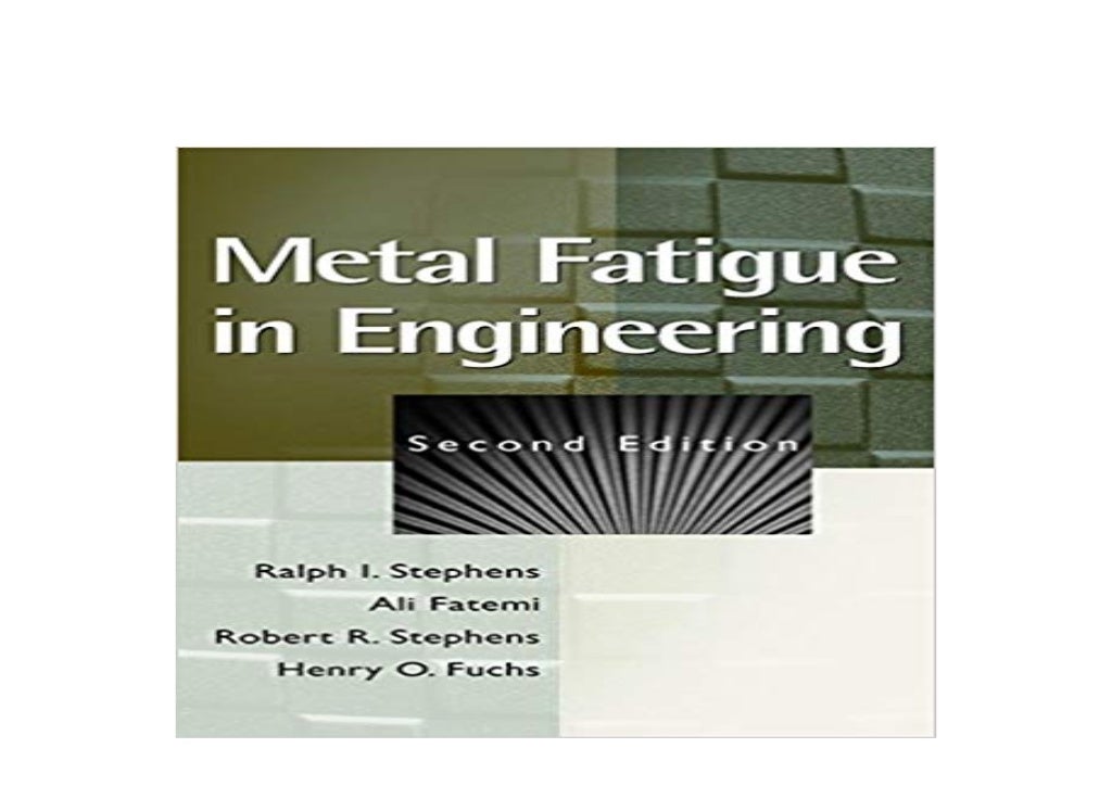 EBOOK_HARCOVER Metal Fatigue in Engineering ^^Full_Books^^