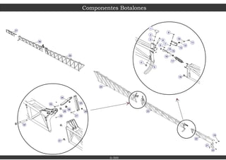 19
20
21
8
26
25
34
28
33
27
29
31
24
30
11
10
12
7
32
13
9
23
3
2
4
5
14
6
1
15
18
16
17
22
36
37
35
Componentes Botalones
6-300
 