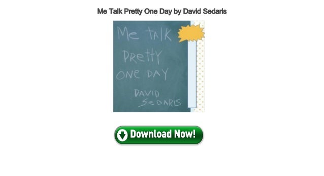 Me Talk Pretty One Day By David Sedaris Audiobooks For ...