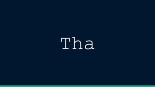Tha
 