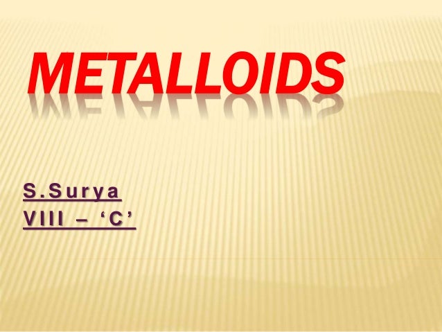 Metalloids