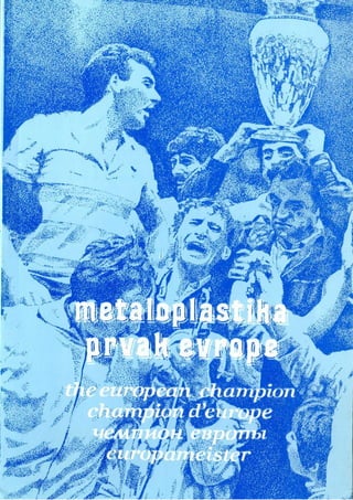 Metaloplastika prvak Evrope  - 1985