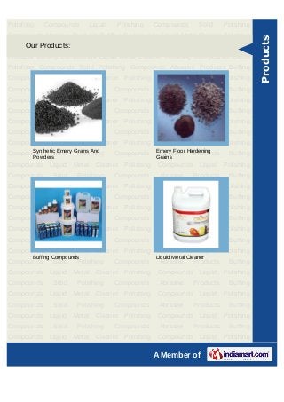 Polishing   Compounds          Liquid   Polishing      Compounds        Solid    Polishing
Compounds Abrasive Products Buf...