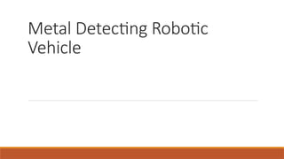 metal detection using arduino uno ppt.ppt