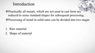 Metal processing techniques 1 | PPTX