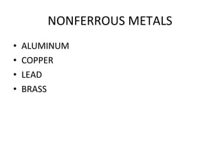 NONFERROUS METALS ALUMINUM COPPER LEAD BRASS 