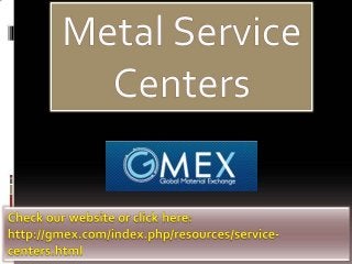 Metal service centers