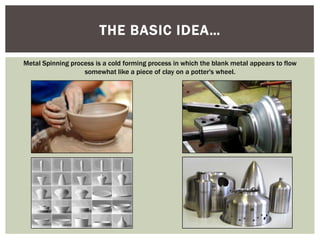 Metal spinning Process | PPTX