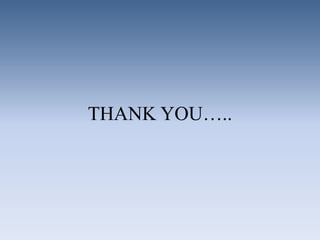 THANK YOU…..
 