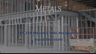 Architectural Metals Wiki
