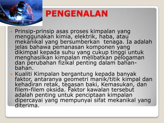 Metalurgi kimpalan kimpalan rekabentuk dan proses pemilihan. | PPTX