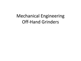 Metal work grinding machine | PPT