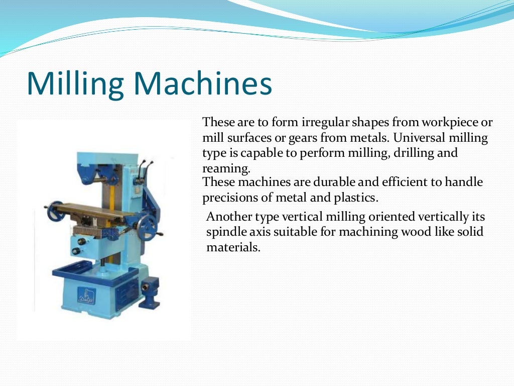 Metal working machines