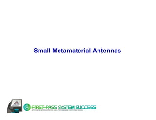 Small Metamaterial Antennas
 