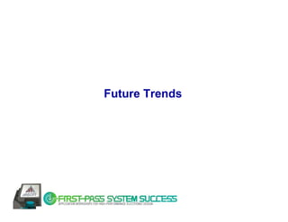 Future Trends
 