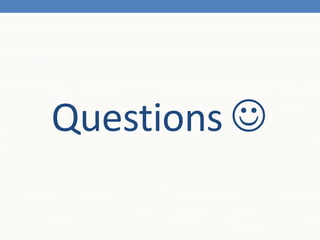 Questions 
 