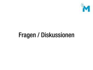 Fragen / Diskussionen
 