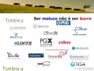 Ser maluco não é ser burro




                  por Fábio Telles Rodriguez
                       03 de outubro de 2012
 