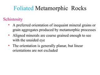 Shistosity Rocks Metamorphic Classification of rocks .ppt