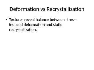 Recrystallization Metamorphism Example Metamorphic_Textures_Structures_With_Figures.pptx